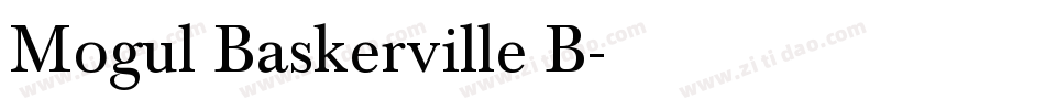 Mogul Baskerville B字体转换
